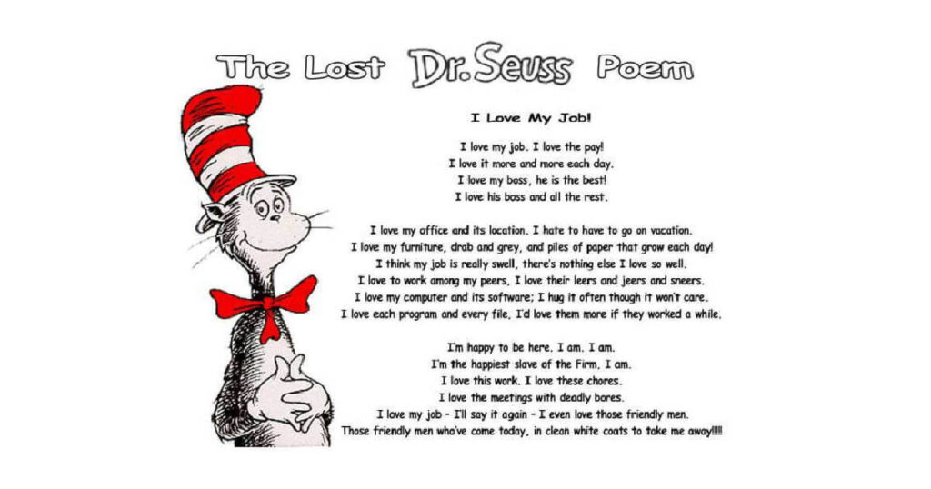 The Lost Dr Seuss Poem I Love My Job. - JustFun247