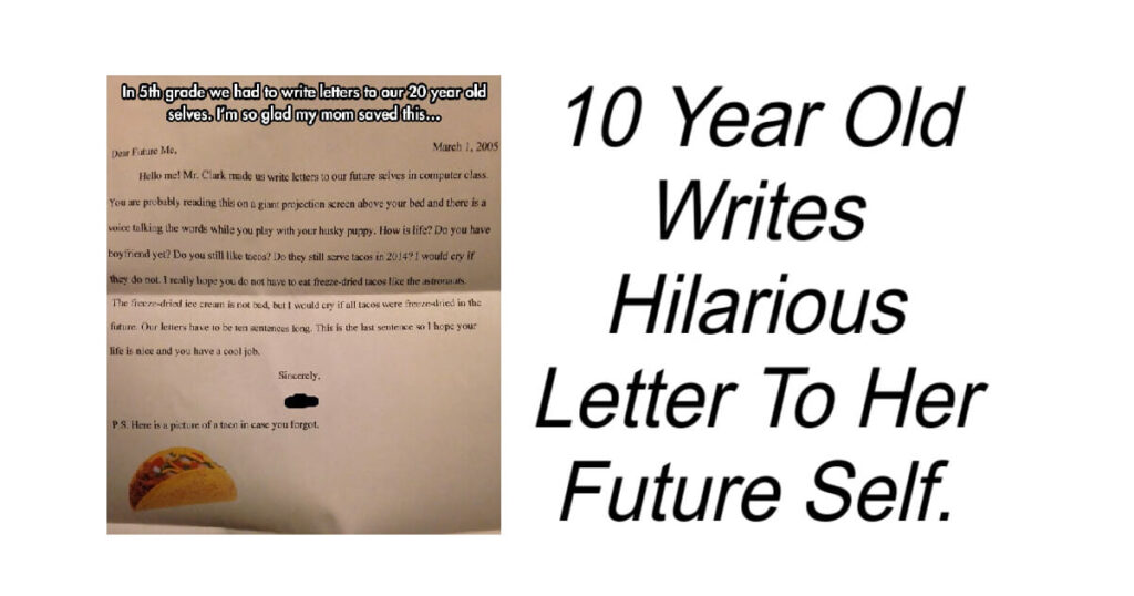 10 Year Old Writes Hilarious Letter To Her Future Self.