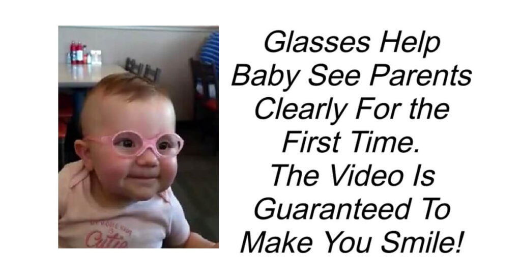 Glasses Help Baby See Parents Clearly For the First Time.