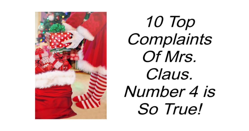 10 Top Complaints of Mrs. Claus