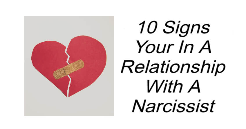 10 Signs Your In A Relationship With A Narcissist