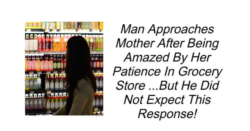 Man Approaches Mother After Being Amazed By Her Patience