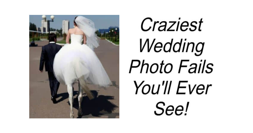 Craziest Wedding Photo Fails You'll Ever See