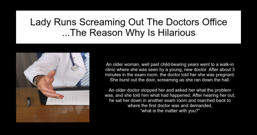 Lady Runs Screaming Out The Doctors Office