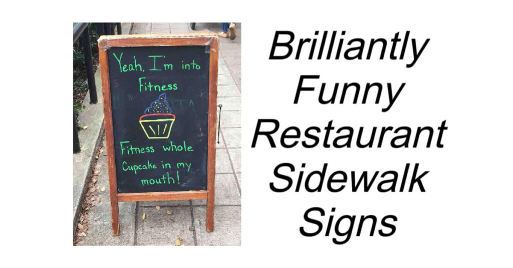 Brilliantly Funny Restaurant Sidewalk Signs