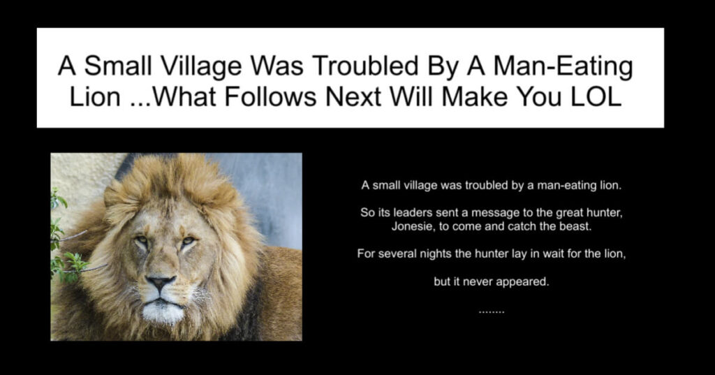 A Small Village Was Troubled By A Man-Eating Lion JOKE