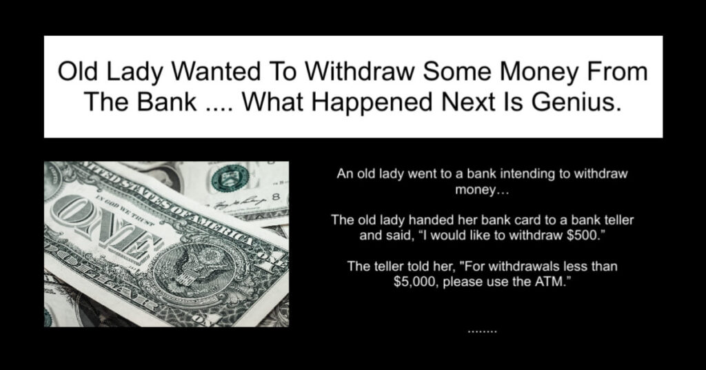 Lady Wanted To Withdraw Some Money From The Bank