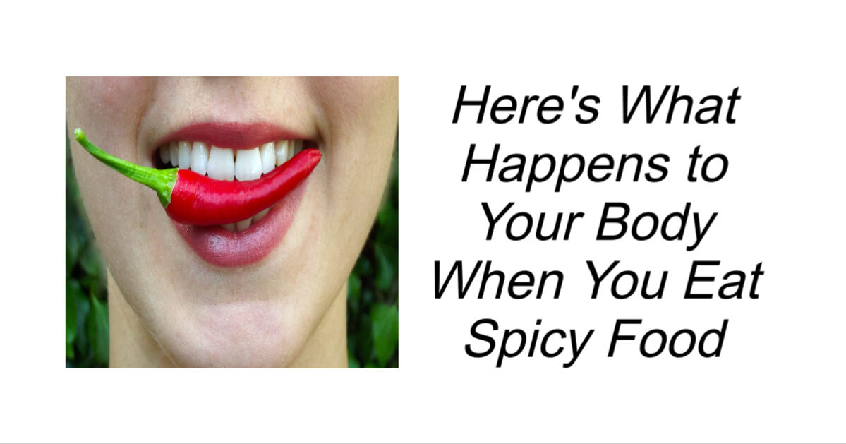 here-s-what-happens-to-your-body-when-you-eat-spicy-food