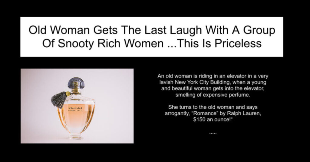 Old Woman Gets The Last Laugh With A Group Of Snooty Rich Women