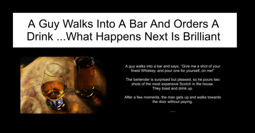 A Guy Walks Into A Bar And Orders A Drink