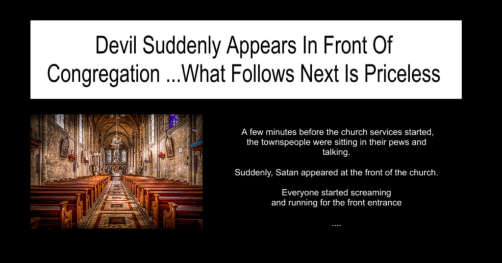 Devil Suddenly Appears In Front Of Congregation