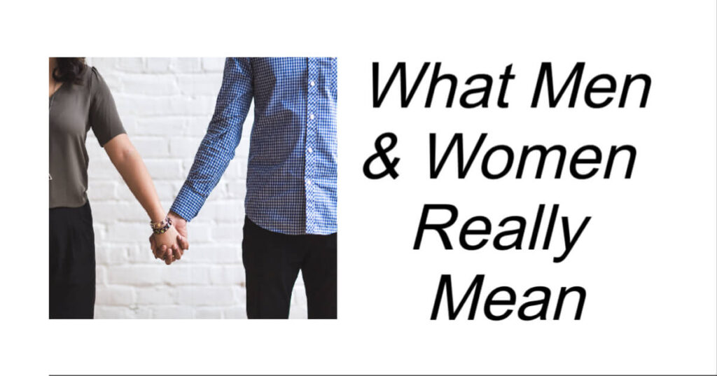 What Men & Women Really Mean