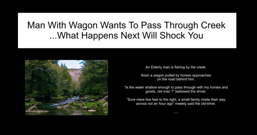 Man With Wagon Wants To Pass Through Creek