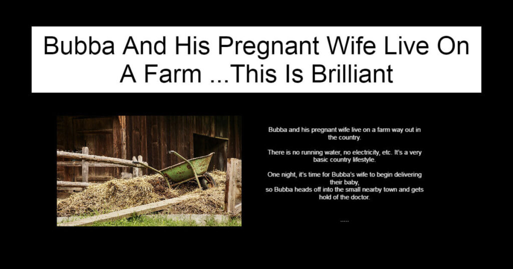 Bubba And His Pregnant Wife Live On A Farm