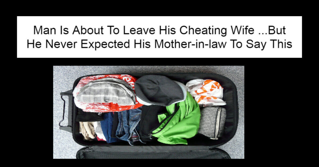 Man Is About To Leave His Cheating Wife