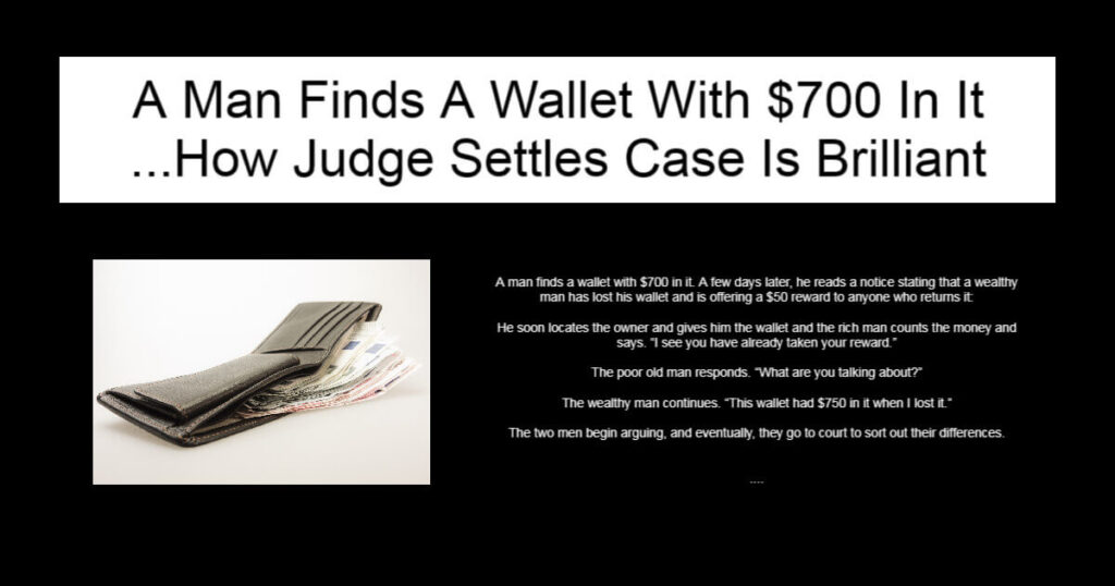 A Man Finds A Wallet With $700 In It