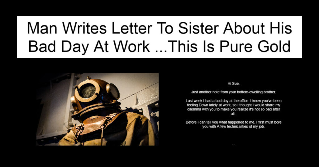 Man Writes Letter To Sister About His Bad Day At Work