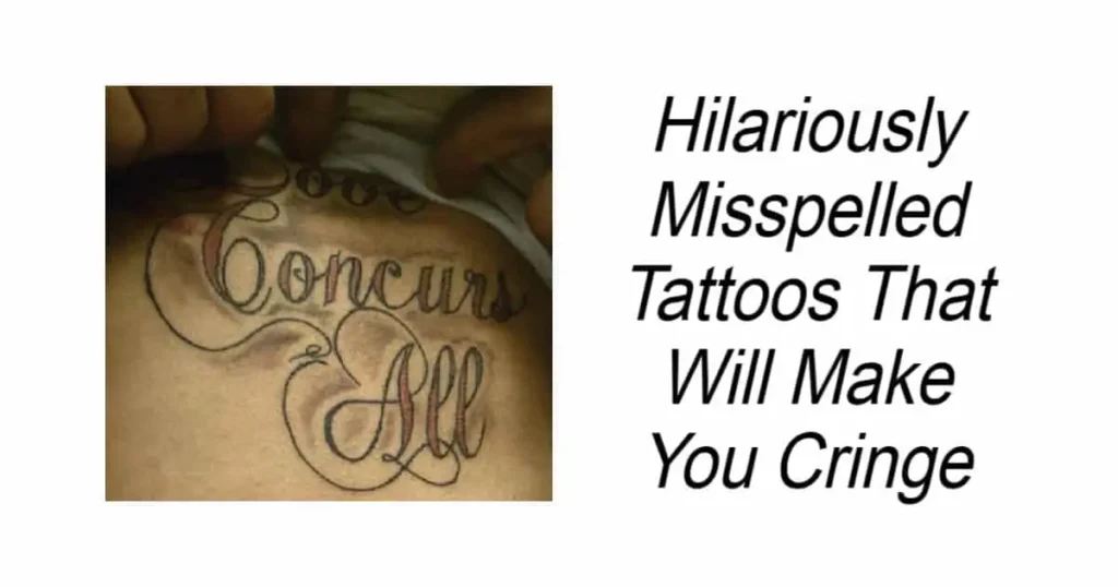 Hilariously Misspelled Tattoos