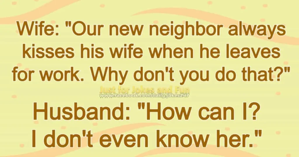 Neighbor Always Kisses His Wife