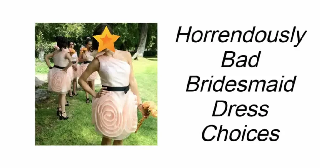 Horrendously Bad Bridesmaid Dress Choices