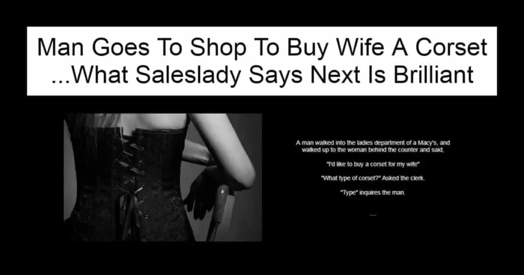 Man Goes To Shop To Buy Wife A Corset