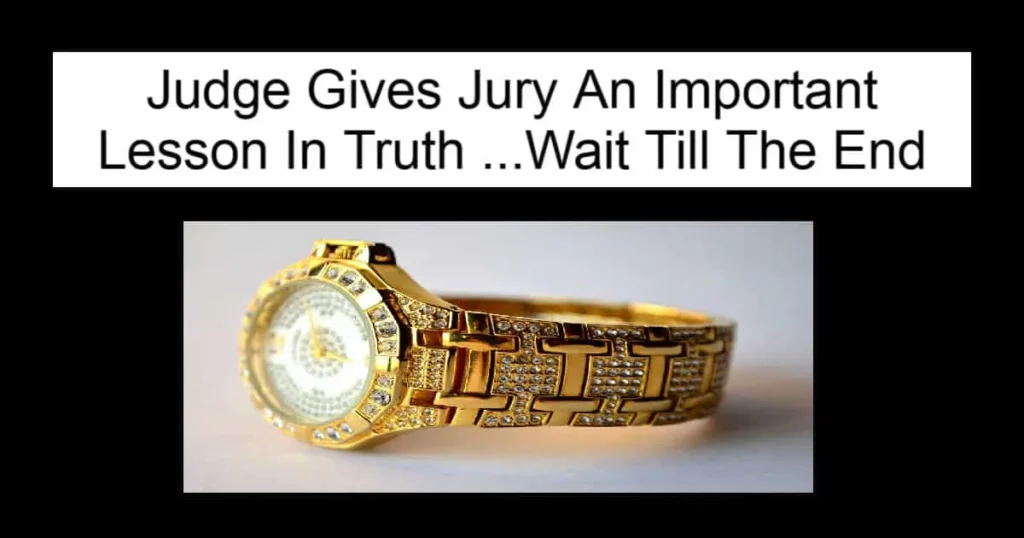 Judge Gives Jury An Important Lesson In Truth