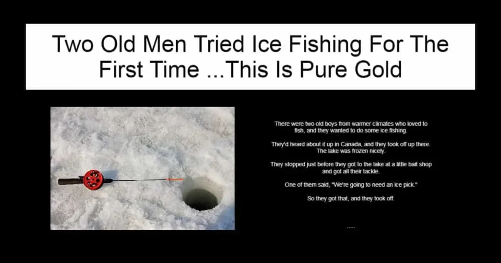 Two Old Men Tried Ice Fishing