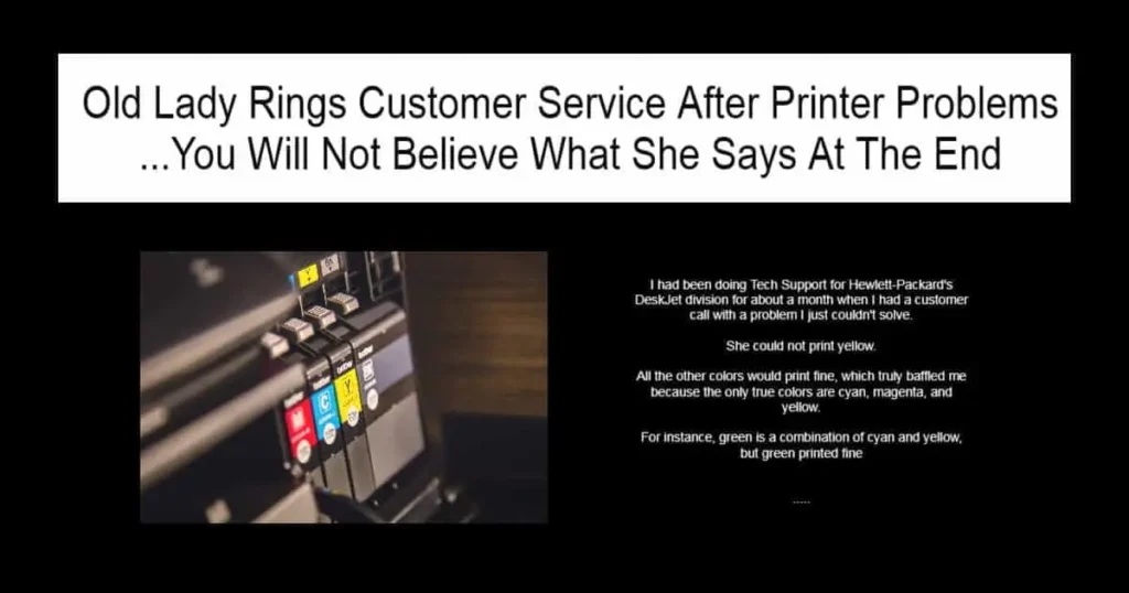 Old Lady Rings Customer Service After Printer Problems