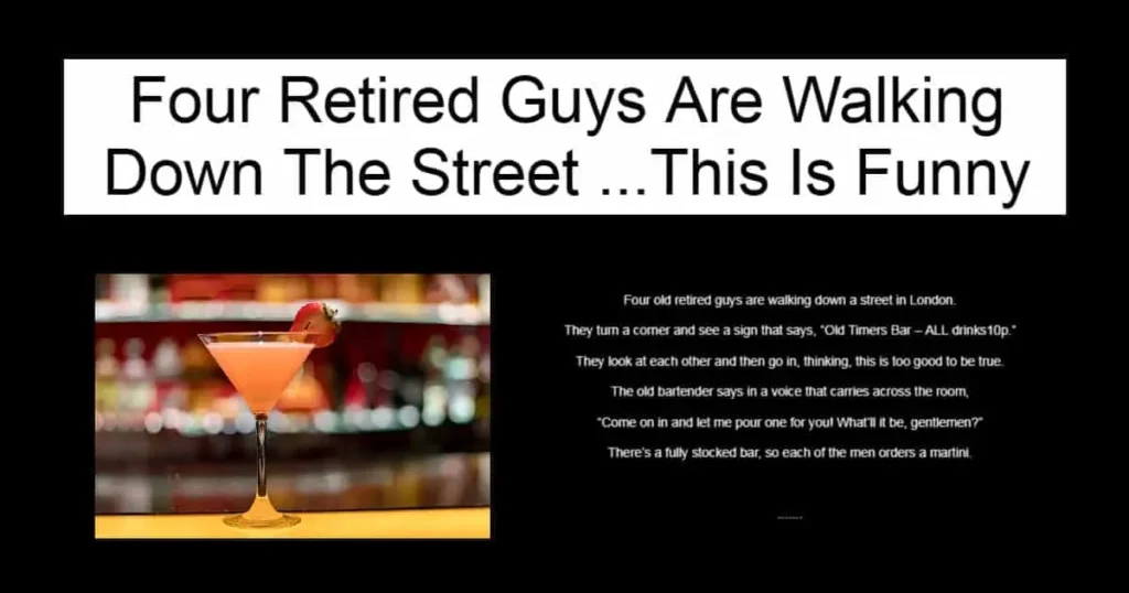 Four Retired Guys Are Walking Down The Street