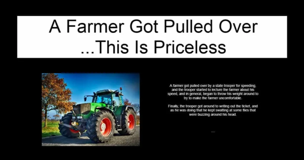 A Farmer Got Pulled Over