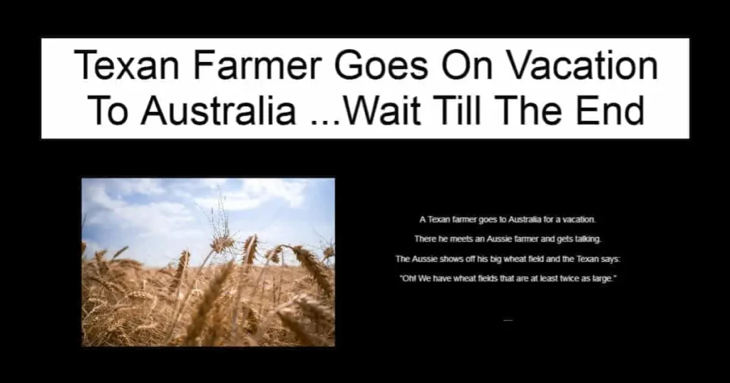 Texan Farmer Goes On Vacation To Australia