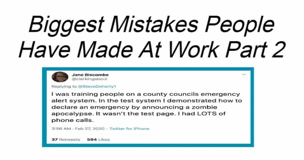 Biggest Mistakes People Have Made At Work Part 2