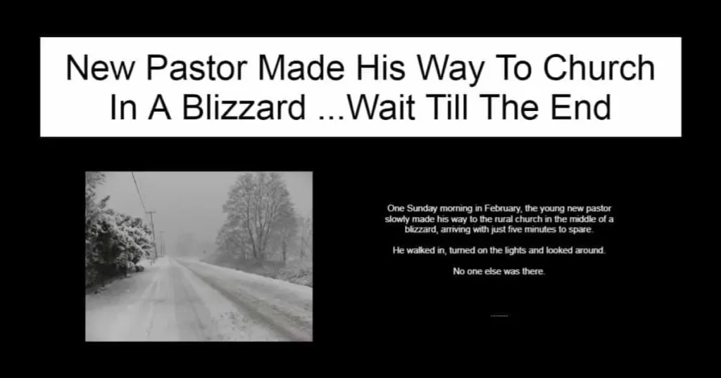 New Pastor Made His Way To Church In A Blizzard