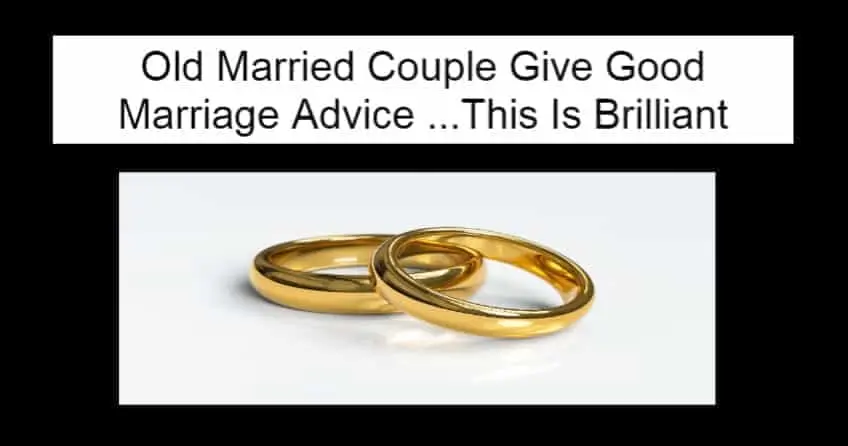 Old Married Couple Give Good Marriage Advice