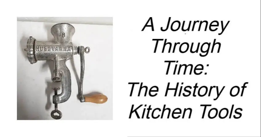 The History of Kitchen Tools