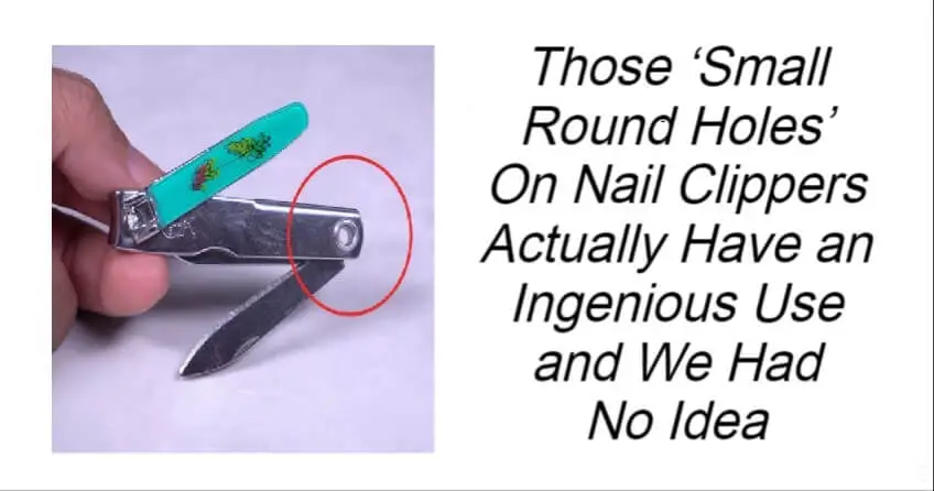 Small Round Holes On Nail Clippers