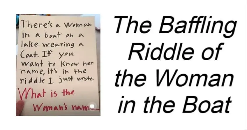 The Baffling Riddle of the Woman in the Boat