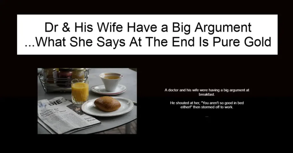 Dr & His Wife Have a Big Argument