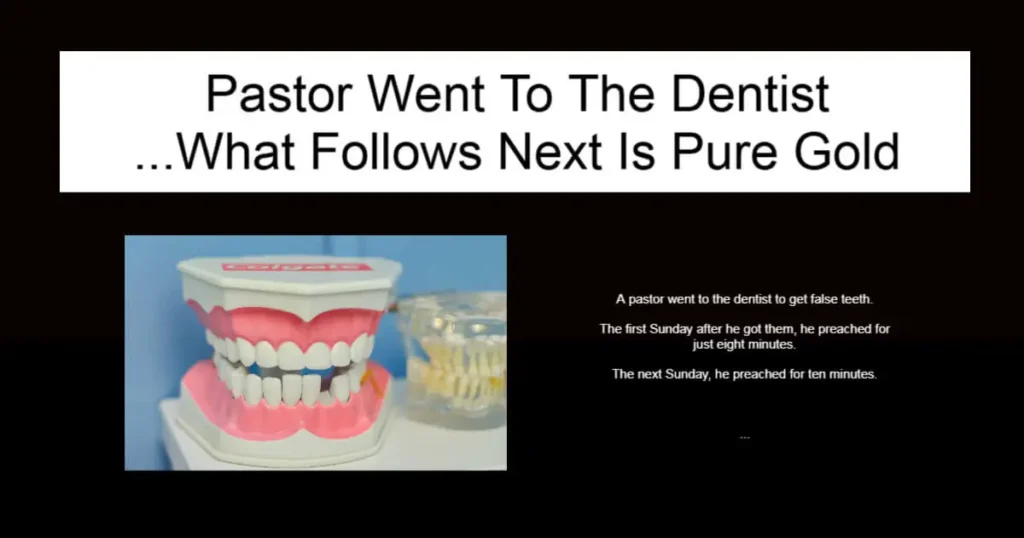 Pastor Went To The Dentist