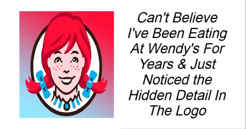 The Hidden Detail In The Wendy’s Logo