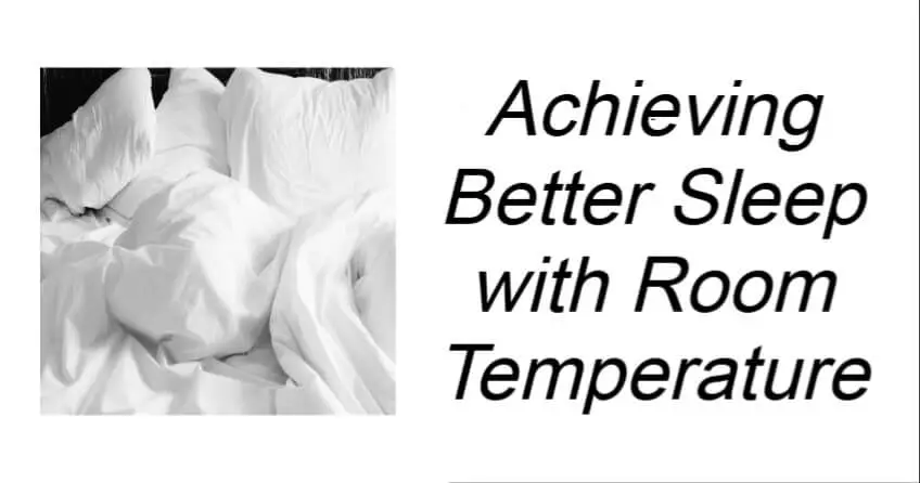 Achieving Better Sleep with Room Temperature