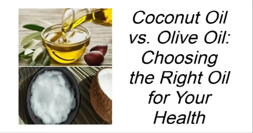 Coconut Oil vs. Olive Oil