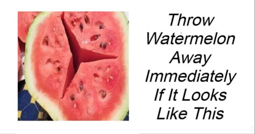 Throw Watermelon Away Immediately If It Looks Like This