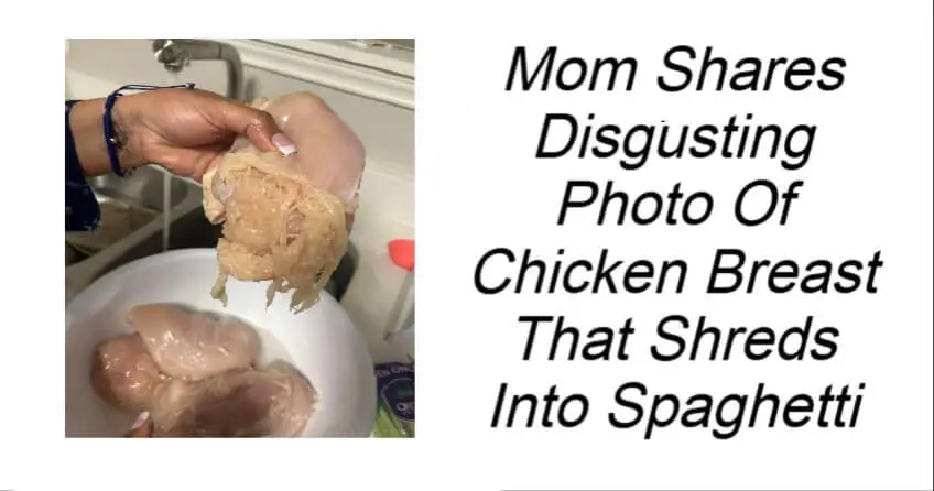 Mom Shares Disgusting Photo Of Chicken Breast