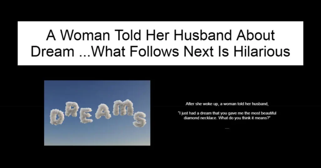 A Woman Told Her Husband About The Dream