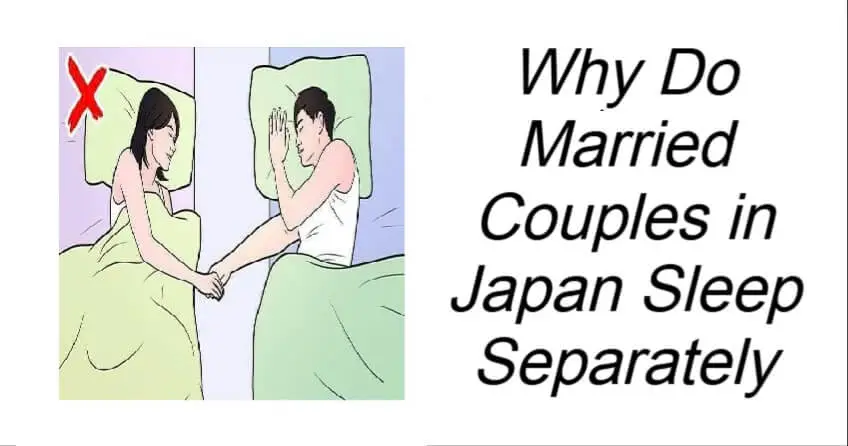 Why Do Married Couples in Japan Sleep Separately