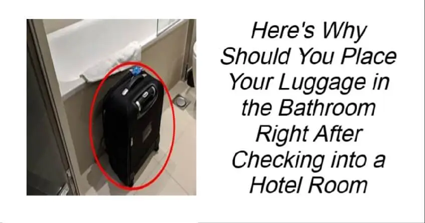 Place Your Luggage in the Bathroom