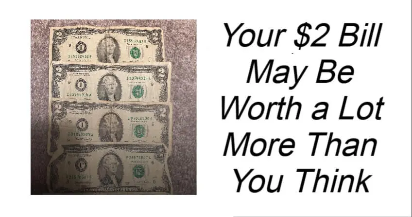 Your $2 Bill May Be Worth a Lot More Than You Think