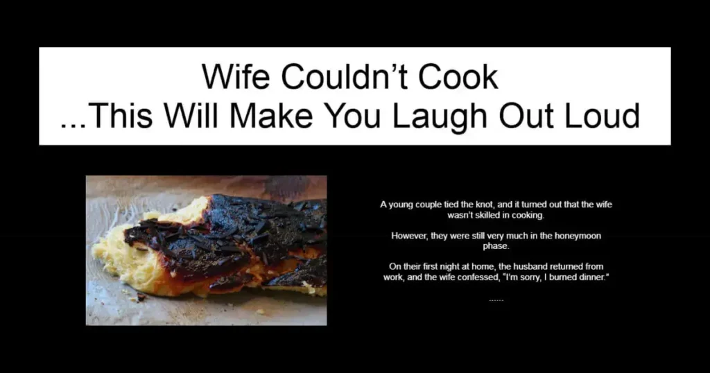 Wife Couldn’t Cook