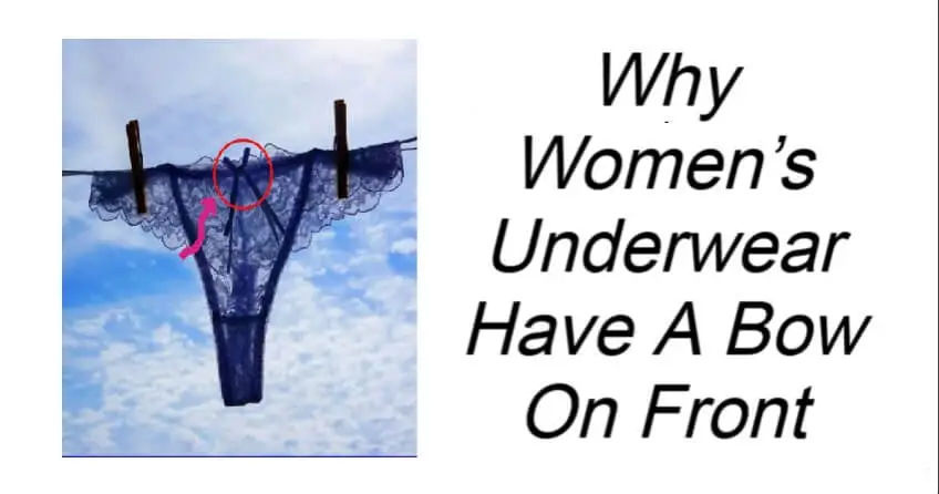 Why Women’s Underwear Have A Bow On Front